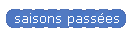 saisons passes